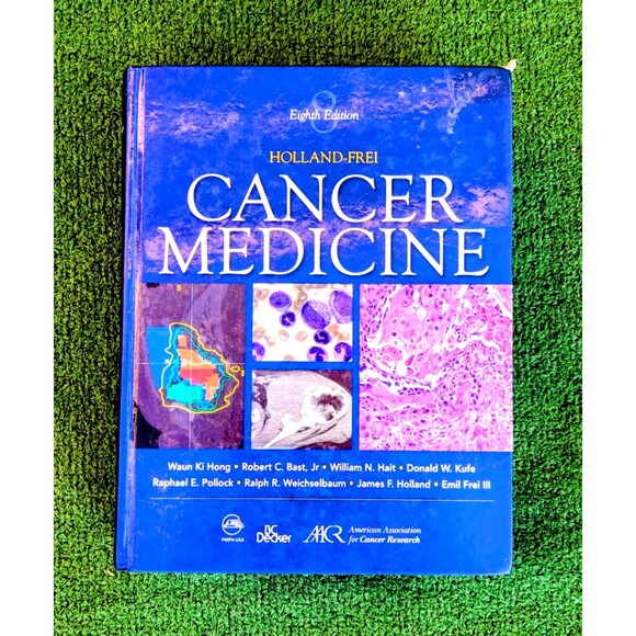 Holland-Frei Cancer Medicine 8: William Hait Robert C. Bast Jr Reference Book